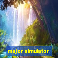 major simulator